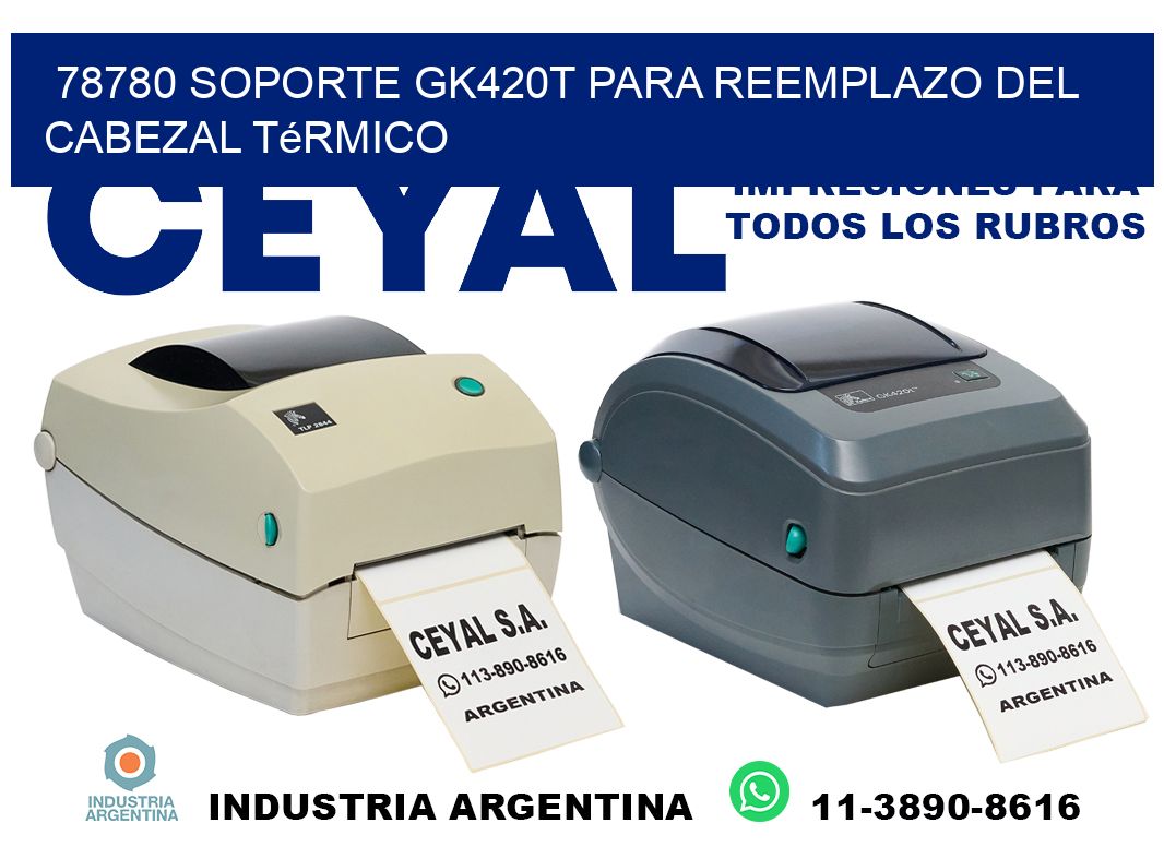 78780 soporte gk420t para reemplazo del cabezal térmico