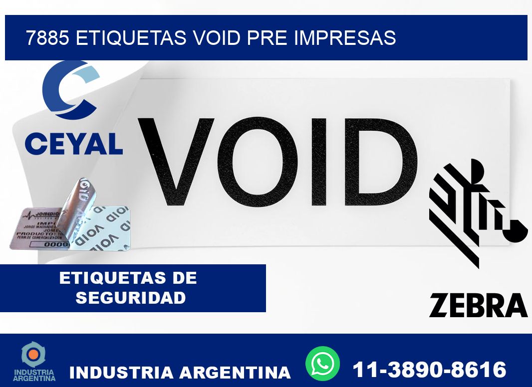 7885 etiquetas void pre impresas