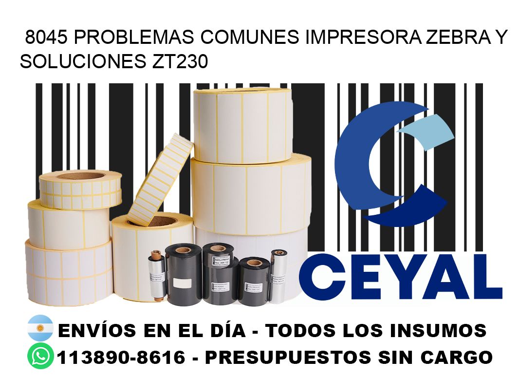 8045 problemas comunes impresora Zebra y soluciones ZT230