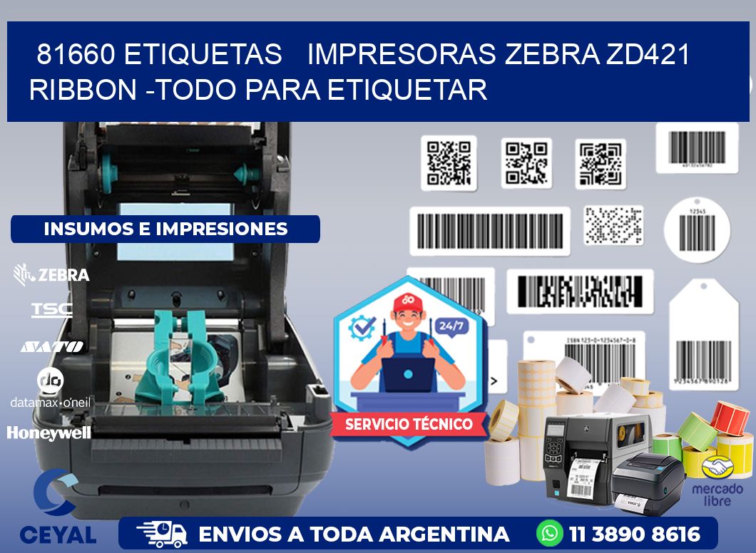 81660 etiquetas impresoras zebra zd421 ribbon -Todo para Etiquetar
