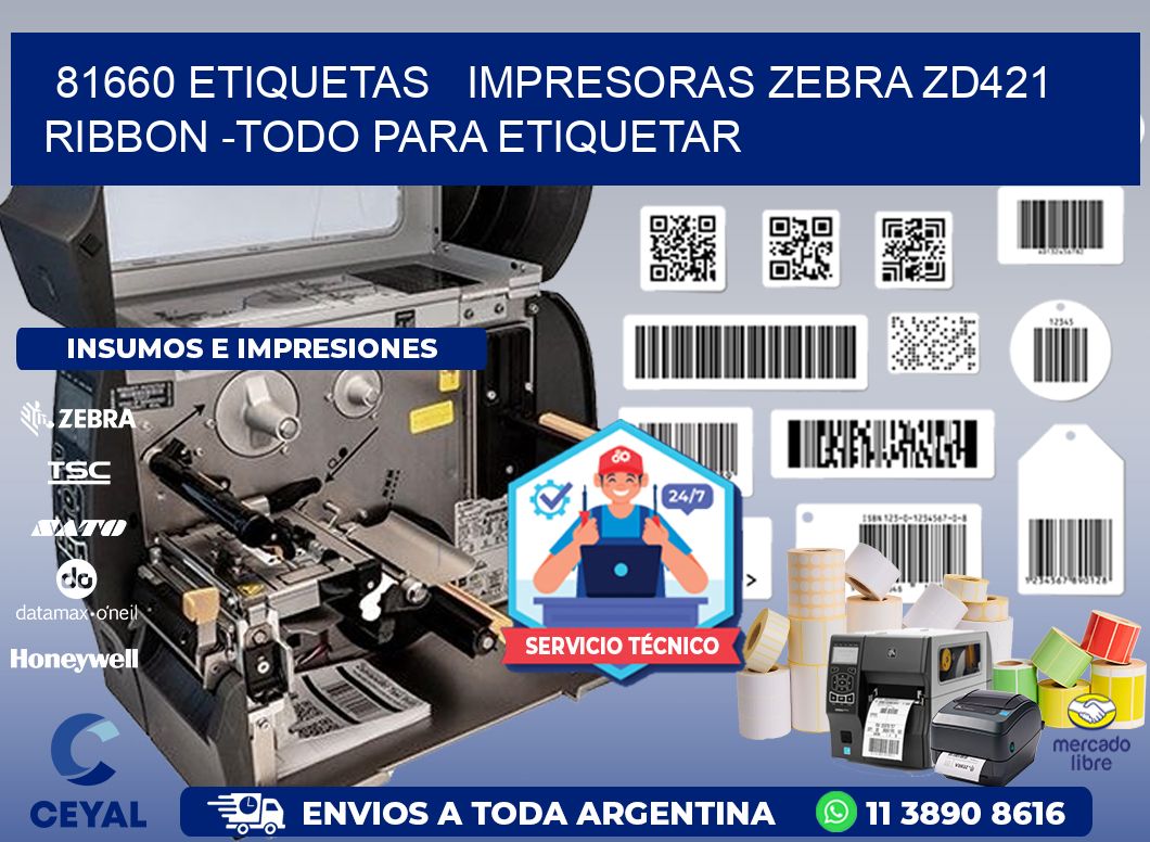 81660 etiquetas impresoras zebra zd421 ribbon -Todo para Etiquetar