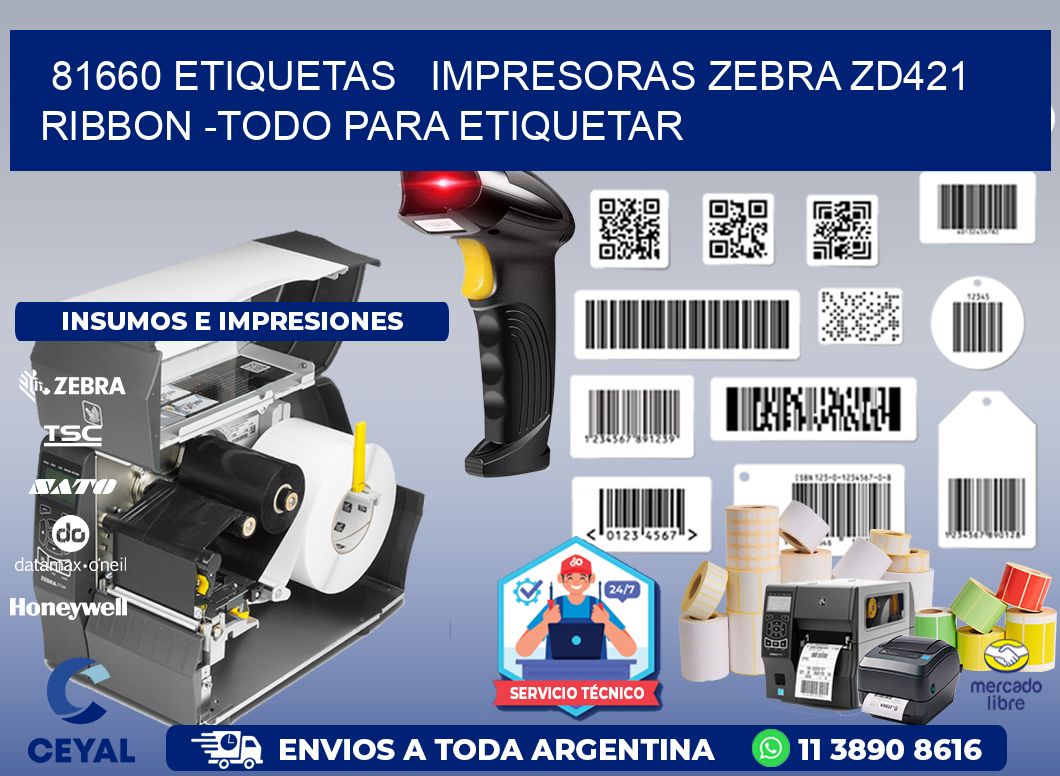 81660 etiquetas impresoras zebra zd421 ribbon -Todo para Etiquetar