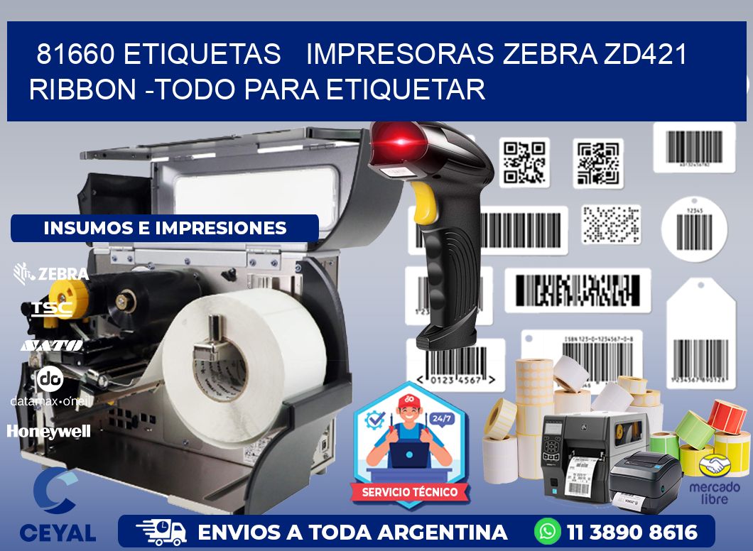 81660 etiquetas impresoras zebra zd421 ribbon -Todo para Etiquetar