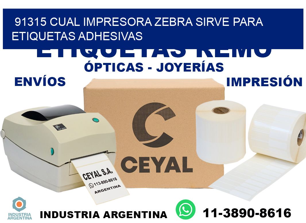 91315 cual impresora zebra sirve para etiquetas adhesivas