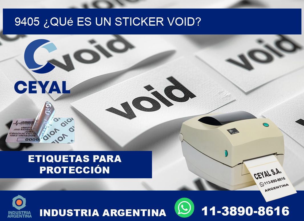 9405 ¿Qué es un sticker void?