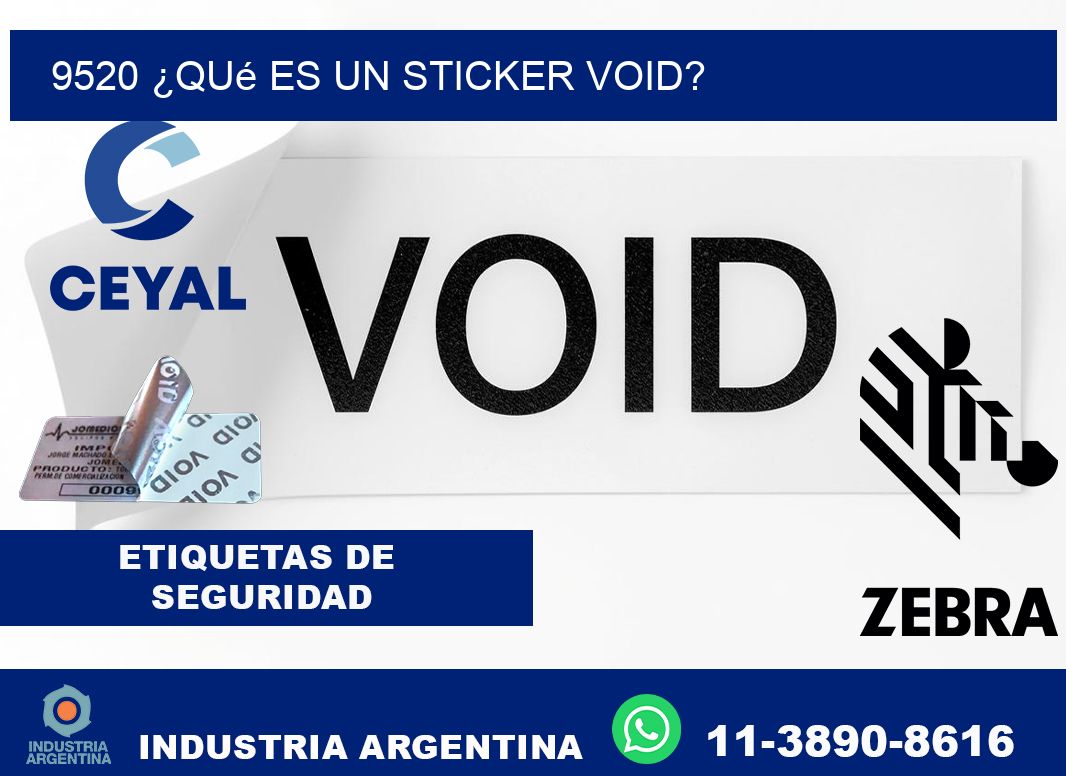 9520 ¿Qué es un sticker void?