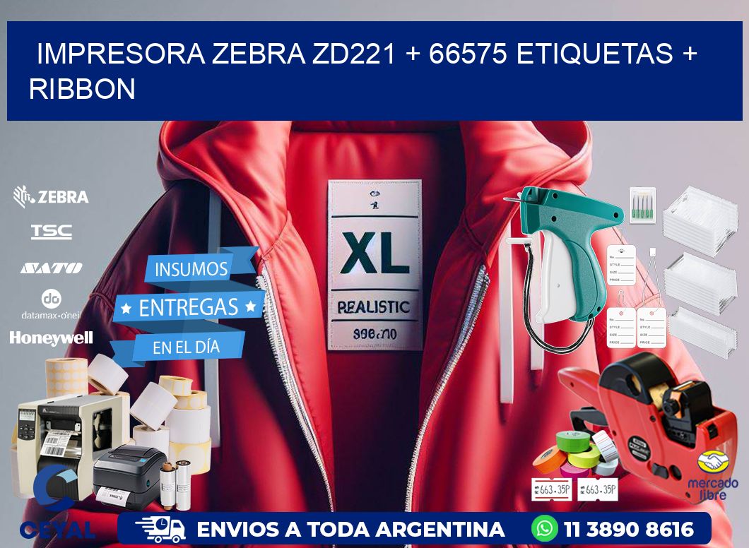 impresora zebra zd221 + 66575 etiquetas + ribbon