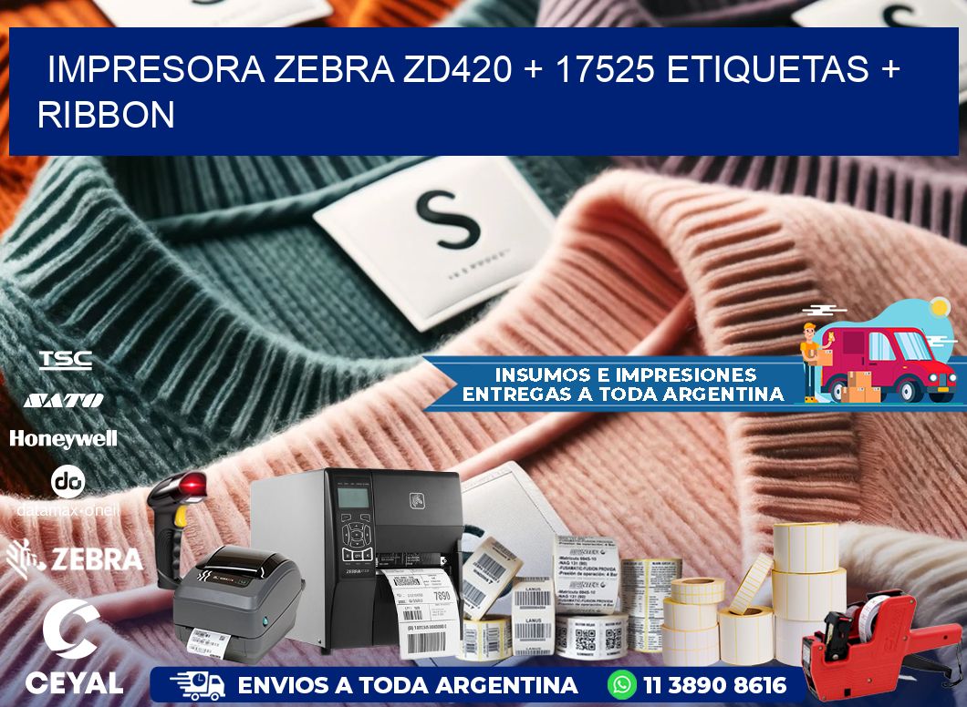 impresora zebra zd420 + 17525 etiquetas + ribbon