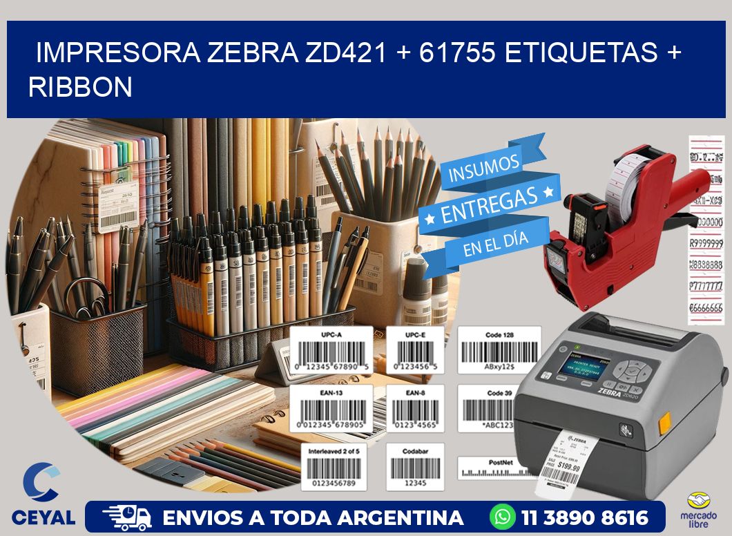 impresora zebra zd421 + 61755 etiquetas + ribbon