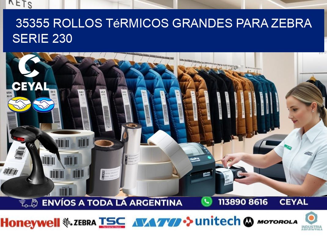 35355 rollos térmicos grandes para zebra serie 230