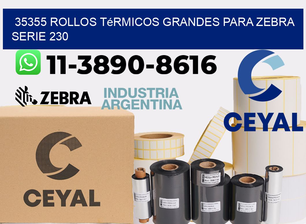 35355 rollos térmicos grandes para zebra serie 230