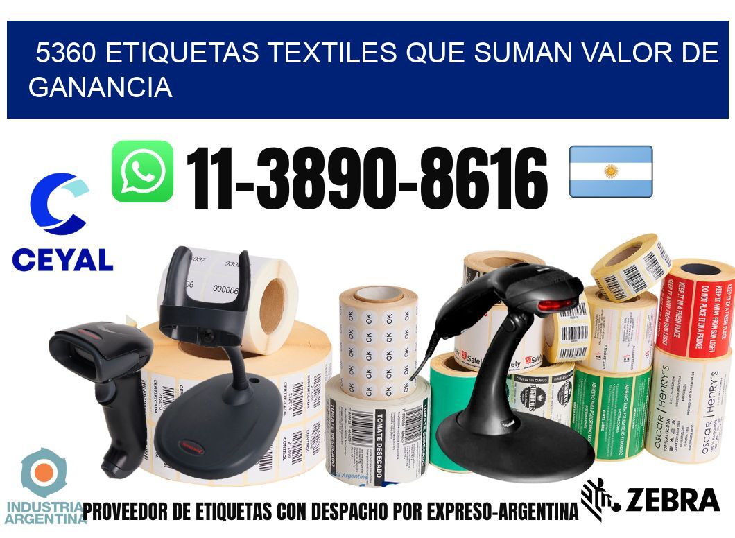 5360 Etiquetas textiles que suman valor de ganancia