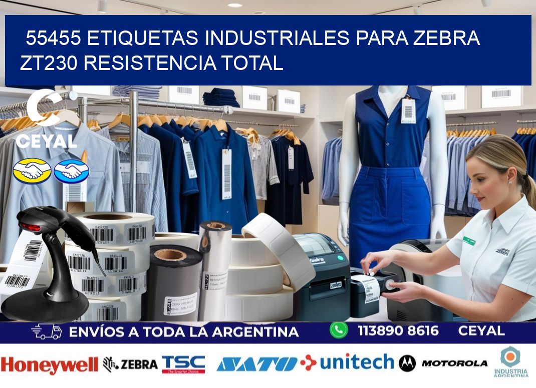 55455 etiquetas industriales para zebra zt230 resistencia total