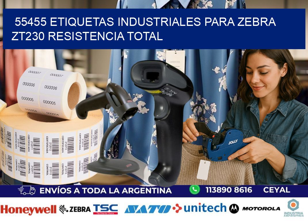 55455 etiquetas industriales para zebra zt230 resistencia total