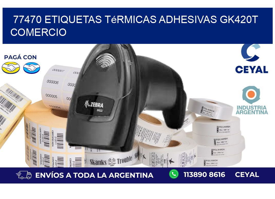 77470 etiquetas térmicas adhesivas gk420t comercio
