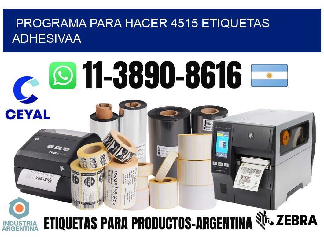 Programa para hacer 4515 etiquetas adhesivaa