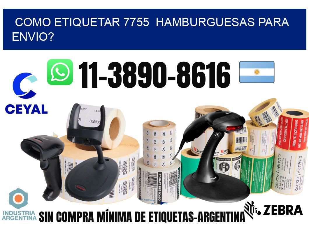 como etiquetar 7755  hamburguesas para envio?