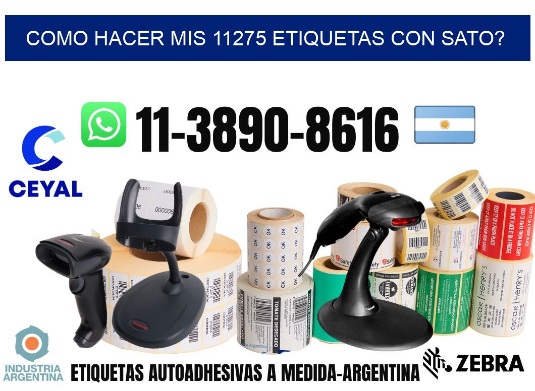 como hacer mis 11275 etiquetas con sato?