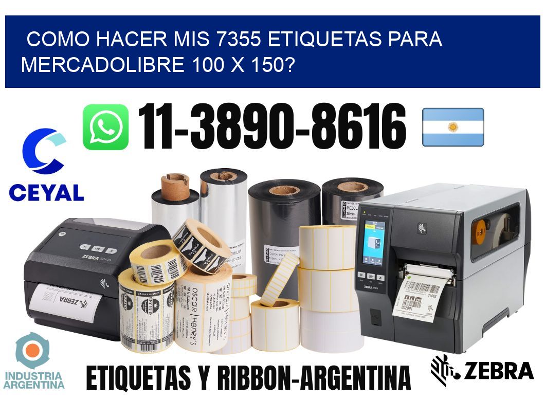 como hacer mis 7355 etiquetas para mercadolibre 100 x 150?