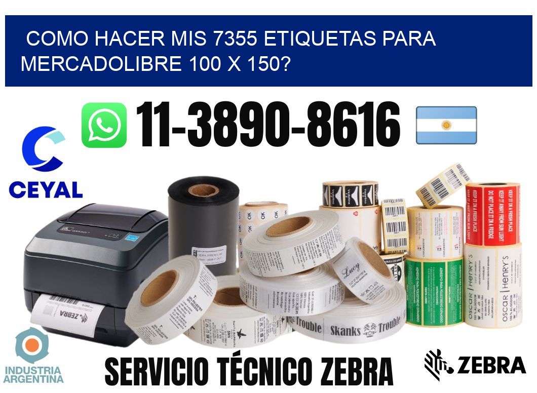 como hacer mis 7355 etiquetas para mercadolibre 100 x 150?