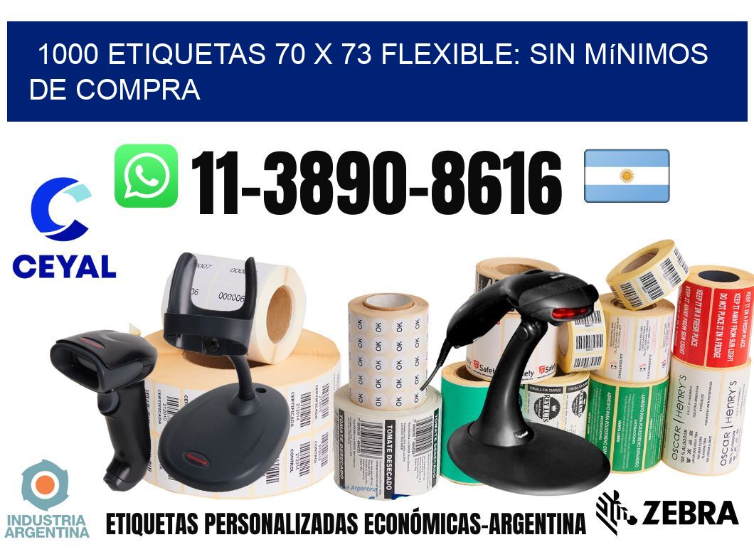 1000 etiquetas 70 x 73 Flexible: sin mínimos de compra