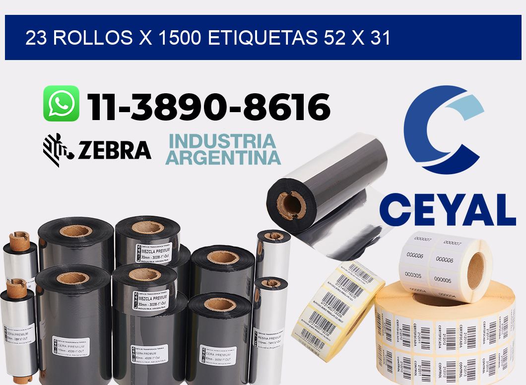 23 rollos x 1500 etiquetas 52 x 31