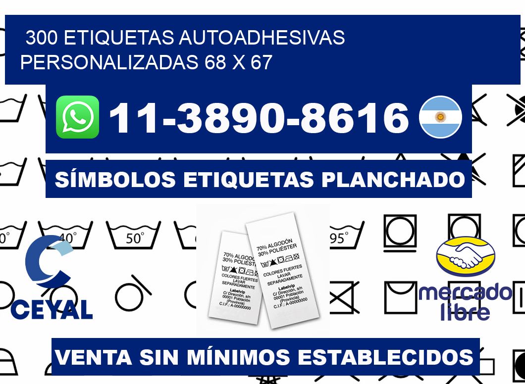 300 Etiquetas autoadhesivas personalizadas 68 x 67