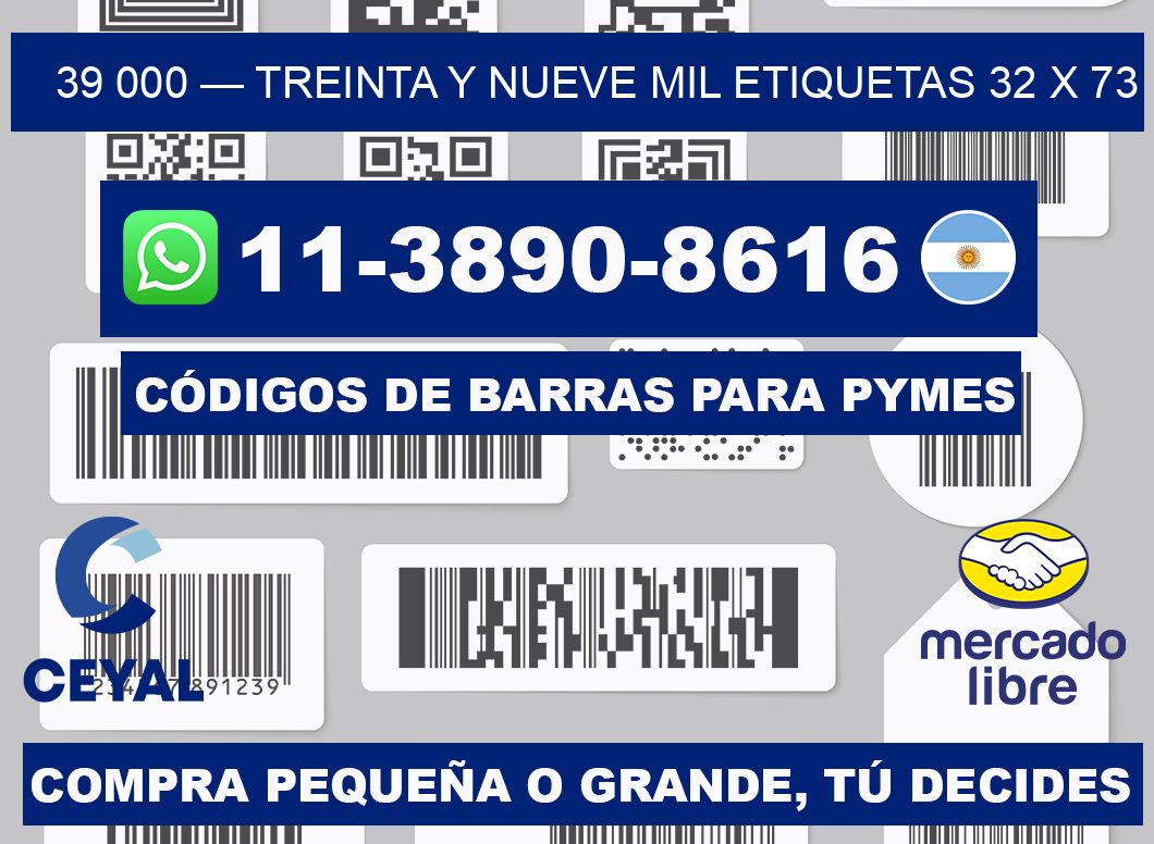 39 000 — treinta y nueve mil etiquetas 32 x 73