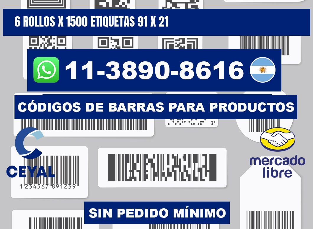 6 rollos x 1500 etiquetas 91 x 21