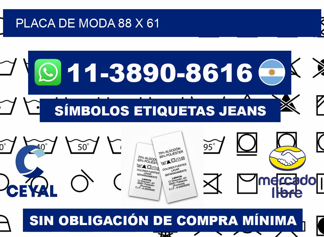Placa de moda 88 x 61