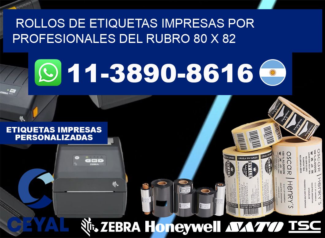 rollos de etiquetas impresas por profesionales del rubro 80 x 82