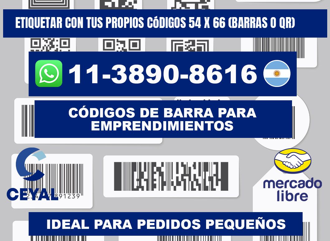 Etiquetar con tus propios códigos 54 x 66 (barras o QR)