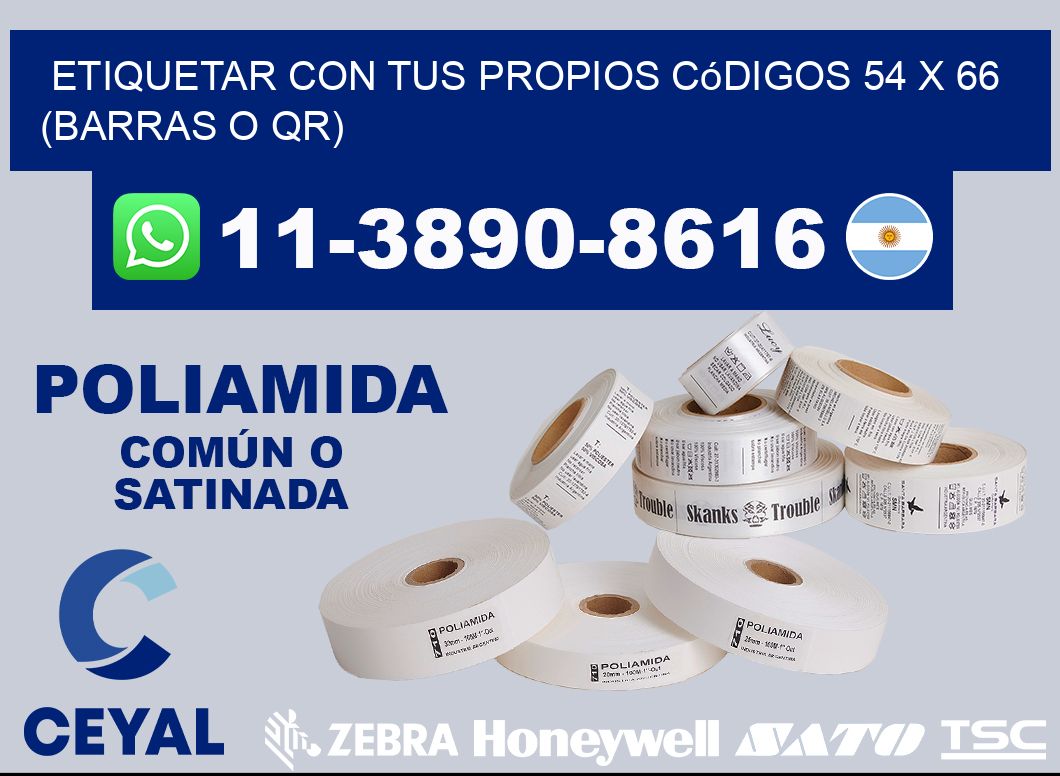 Etiquetar con tus propios códigos 54 x 66 (barras o QR)
