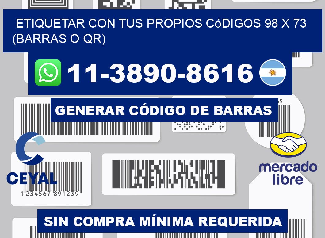 Etiquetar con tus propios códigos 98 x 73 (barras o QR)