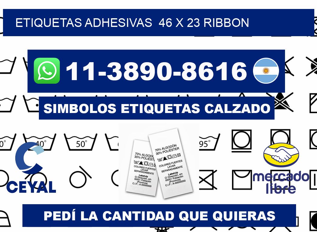Etiquetas adhesivas  46 x 23 ribbon