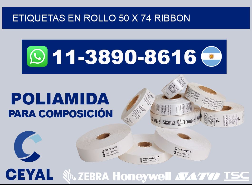 Etiquetas en rollo 50 x 74 ribbon