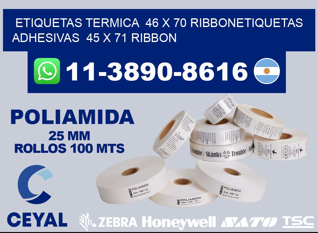 Etiquetas termica  46 x 70 ribbonEtiquetas adhesivas  45 x 71 ribbon