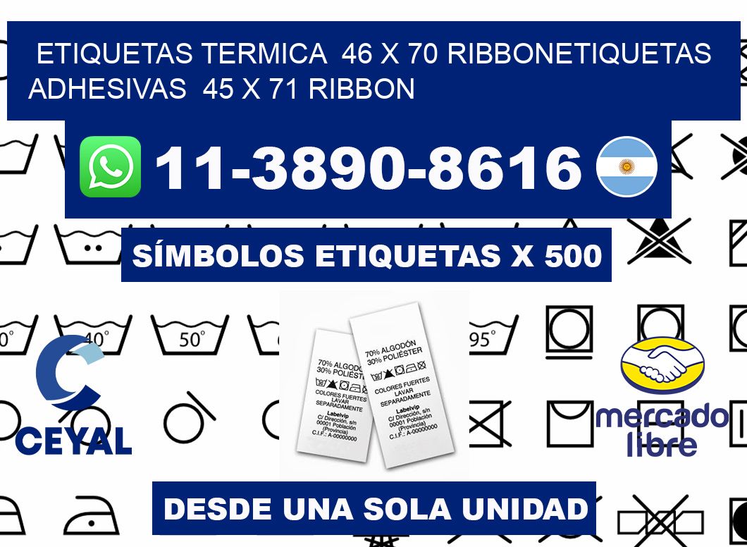 Etiquetas termica  46 x 70 ribbonEtiquetas adhesivas  45 x 71 ribbon