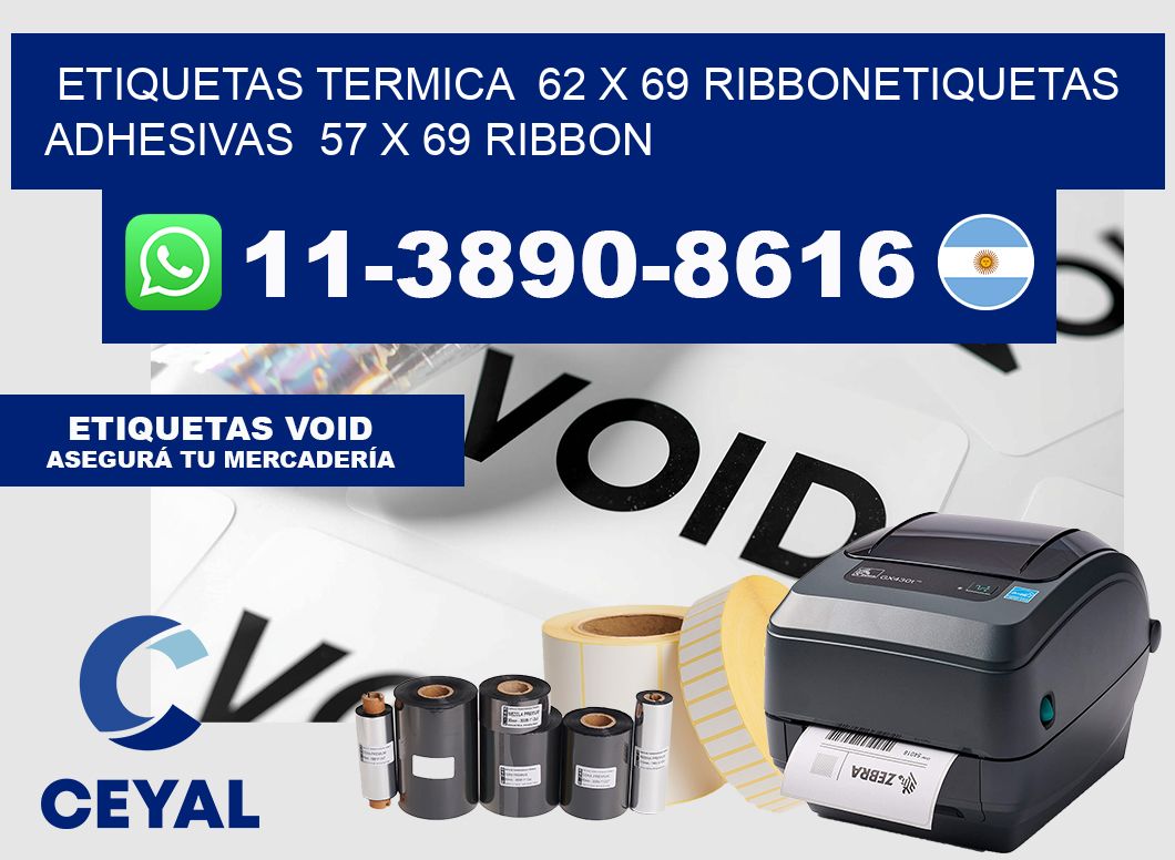 Etiquetas termica 62 x 69 ribbonEtiquetas adhesivas 57 x 69 ribbon