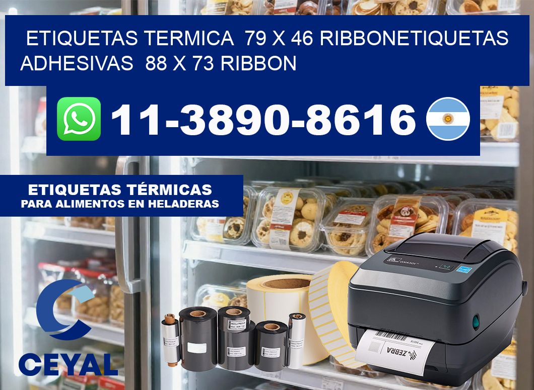 Etiquetas termica  79 x 46 ribbonEtiquetas adhesivas  88 x 73 ribbon