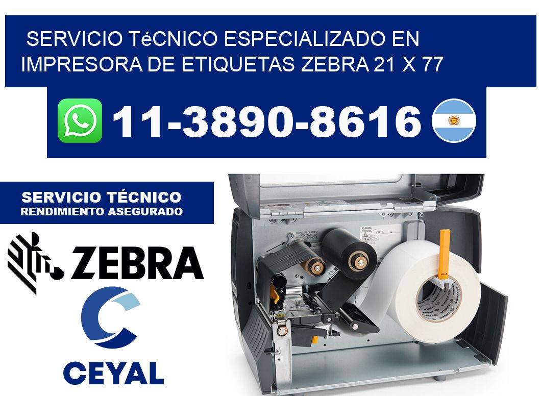 Servicio Técnico Especializado en Impresora de Etiquetas Zebra 21 x 77