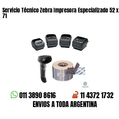 Servicio Técnico Zebra Impresora Especializado 52 x 71