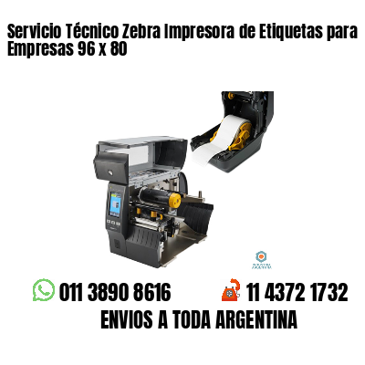 Servicio Técnico Zebra Impresora de Etiquetas para Empresas 96 x 80