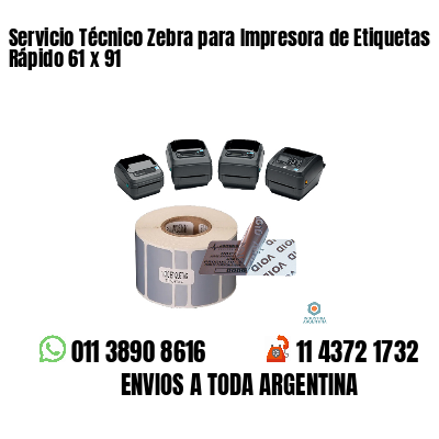 Servicio Técnico Zebra para Impresora de Etiquetas Rápido 61 x 91