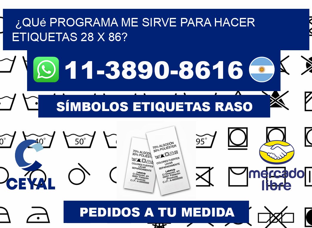 ¿Qué programa me sirve para hacer etiquetas 28 x 86?