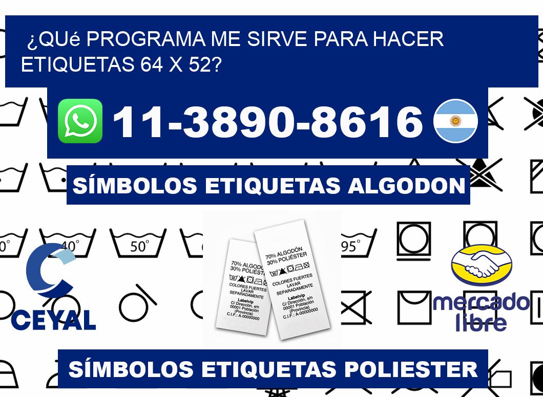 ¿Qué programa me sirve para hacer etiquetas 64 x 52?