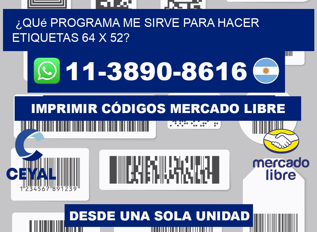 ¿Qué programa me sirve para hacer etiquetas 64 x 52?