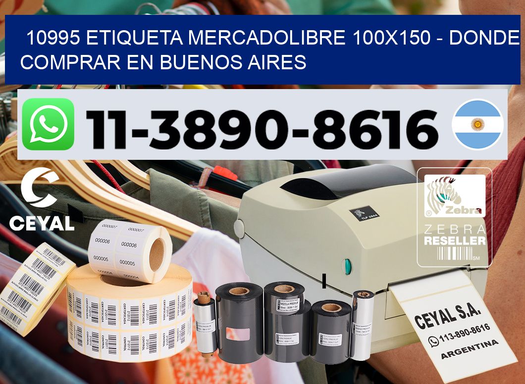 10995 etiqueta MercadoLibre 100×150 – Donde Comprar en Buenos Aires