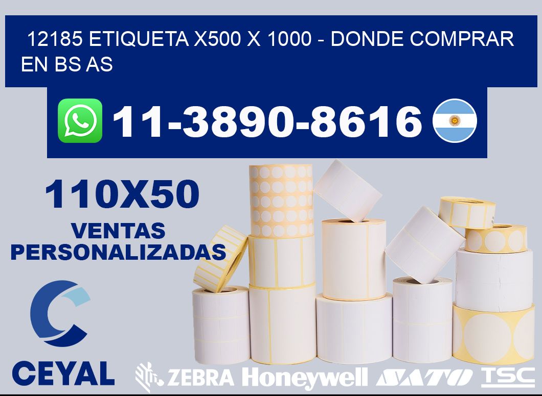 12185 etiqueta x500 x 1000 - Donde Comprar en bs as