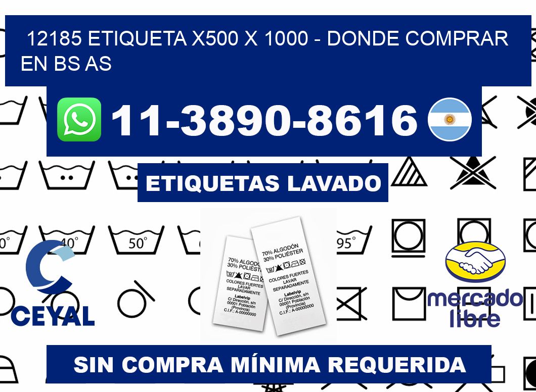 12185 etiqueta x500 x 1000 - Donde Comprar en bs as